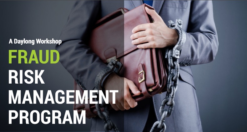 A Daylong Workshop on Fraud Risk Management Program